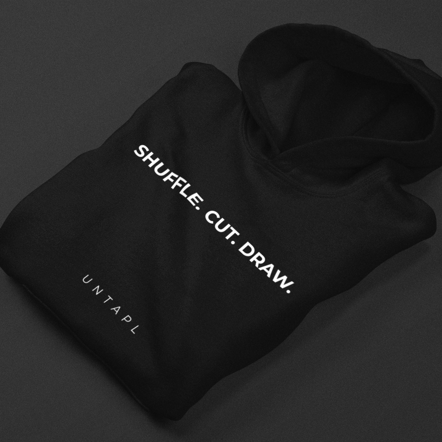 Shuffle. Cut. Draw. - Hoodie